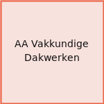 AA Vakkundige Dakwerken